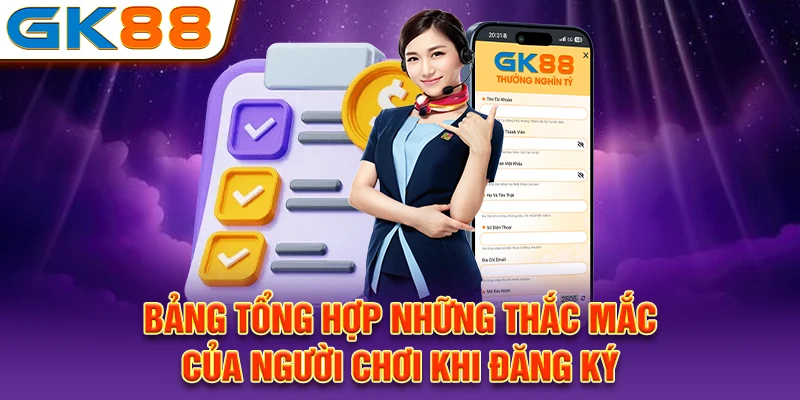 Bảng tổng hợp những thắc mắc của người chơi khi đăng ký