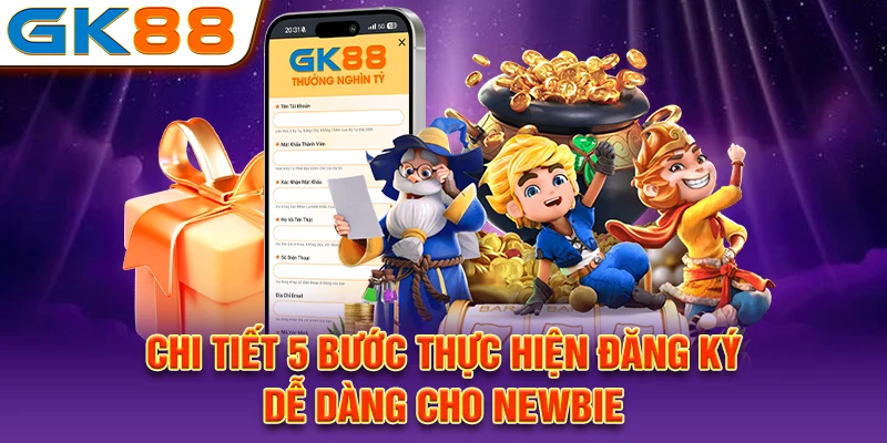 Chi tiết 5 bước thực hiện đăng ký dễ dàng cho newbie