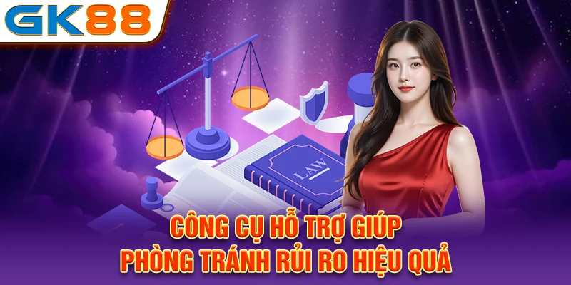 Công cụ hỗ trợ giúp phòng tránh rủi ro hiệu quả