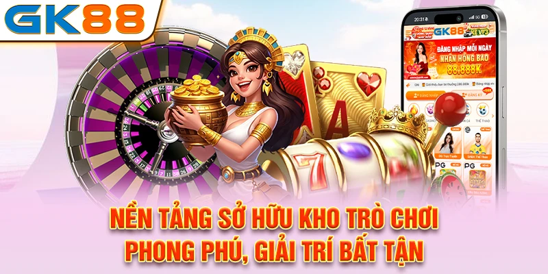 Nền tảng sở hữu kho trò chơi phong phú, giải trí bất tận
