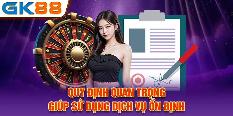 Quy định quan trọng giúp sử dụng dịch vụ ổn định