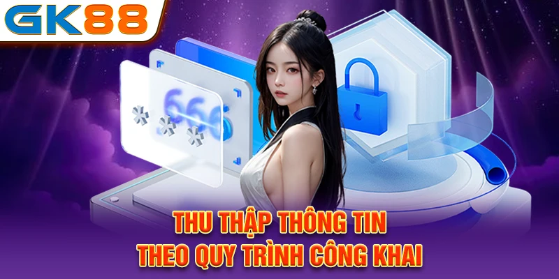 Thu thập thông tin theo quy trình công khai