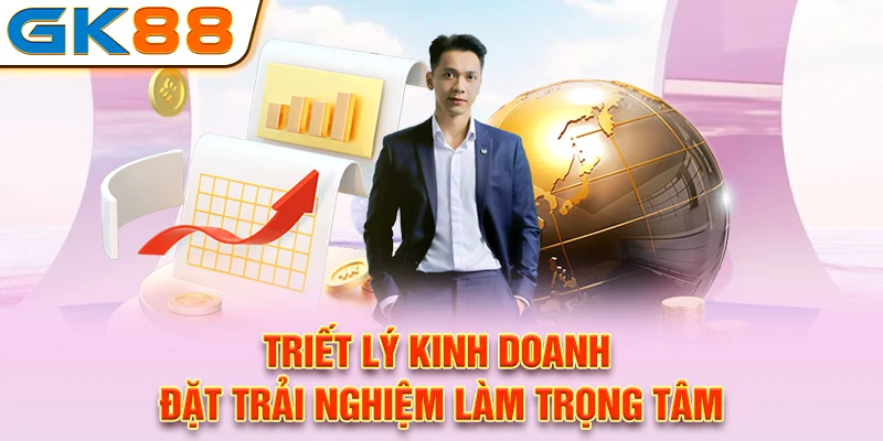 Triết lý kinh doanh đặt trải nghiệm làm trọng tâm